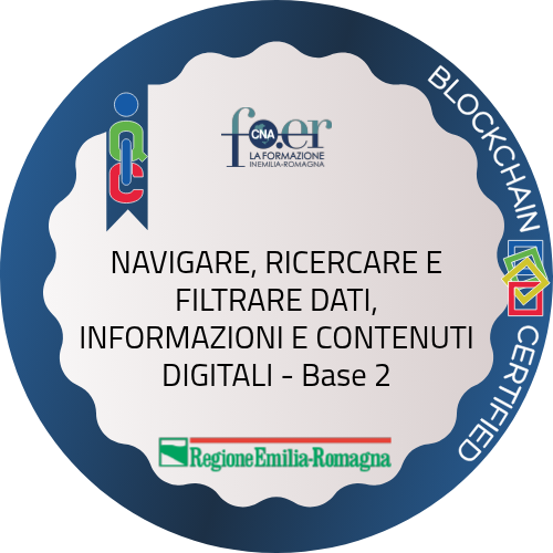 NAVIGARE, RICERCARE E FILTRARE DATI, INFORMAZIONI E CONTENUTI DIGITALI - Base 2